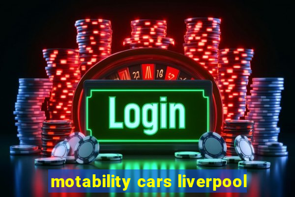 motability cars liverpool